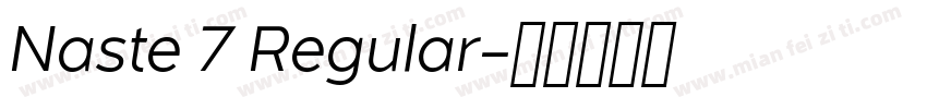 Naste 7 Regular字体转换